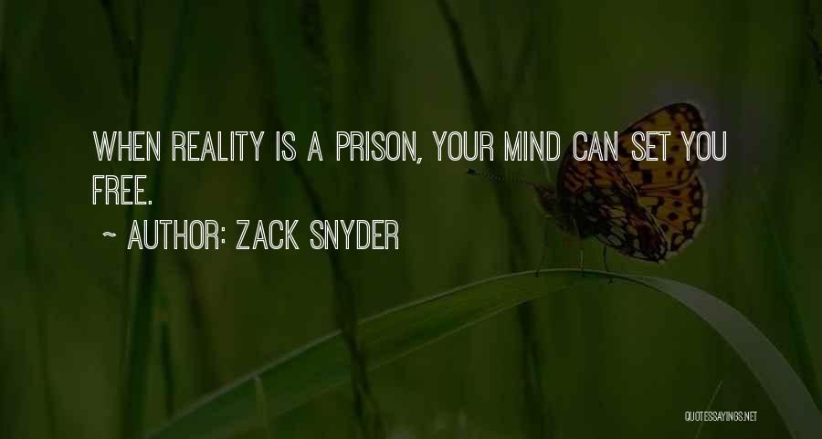 Free Prison Quotes By Zack Snyder