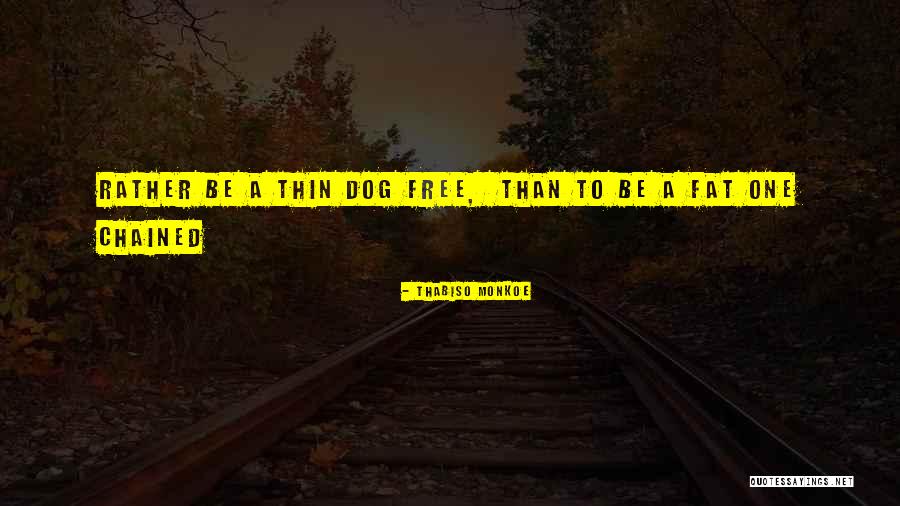 Free Quotes Quotes By Thabiso Monkoe Free Quotes Quotes By Thabiso Monkoe