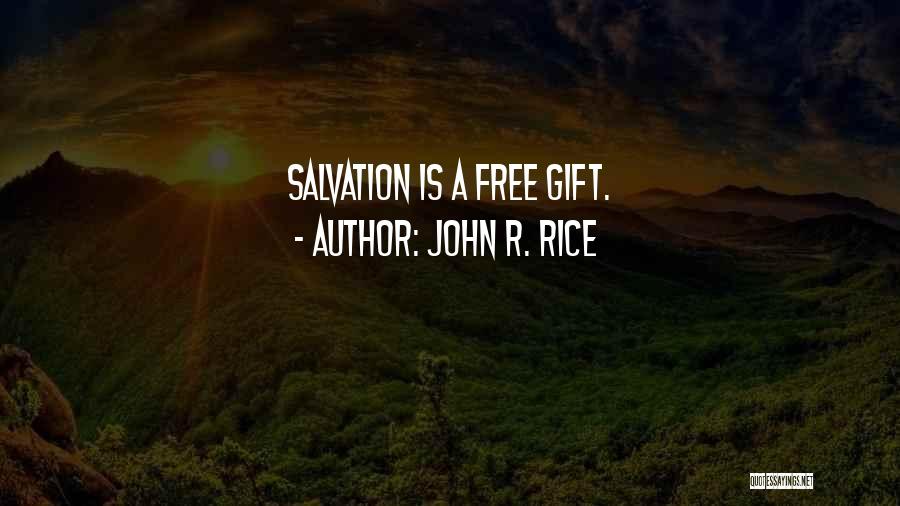 Free Rice Quotes By John R. Rice