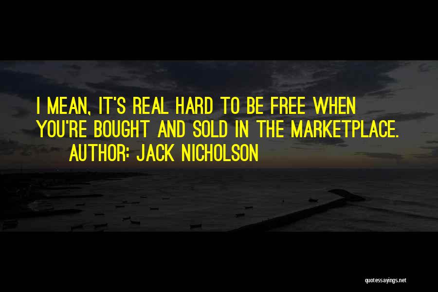 Free Rider Quotes By Jack Nicholson