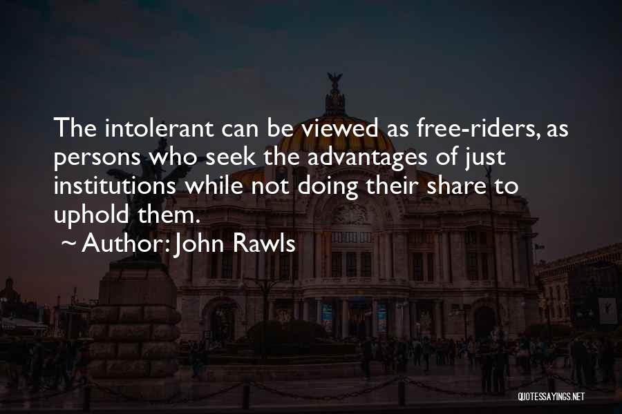 Free Riders Quotes By John Rawls