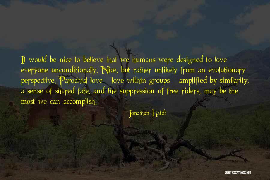 Free Riders Quotes By Jonathan Haidt Free Riders Quotes By Jonathan Haidt