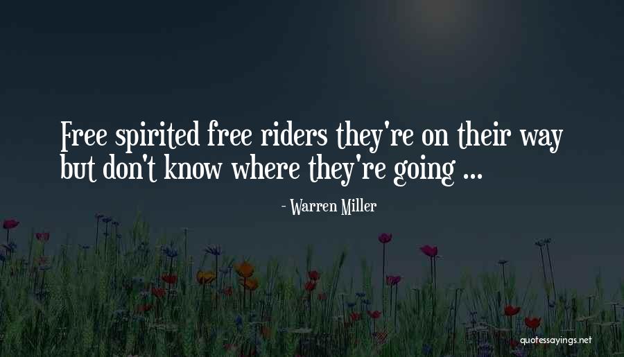 Free Riders Quotes By Warren Miller