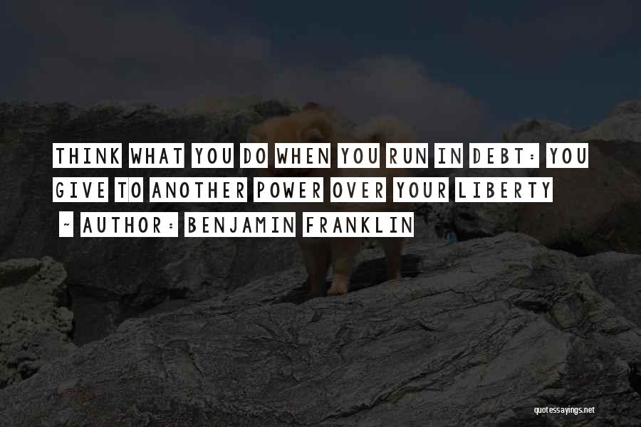 Free Run Quotes By Benjamin Franklin
