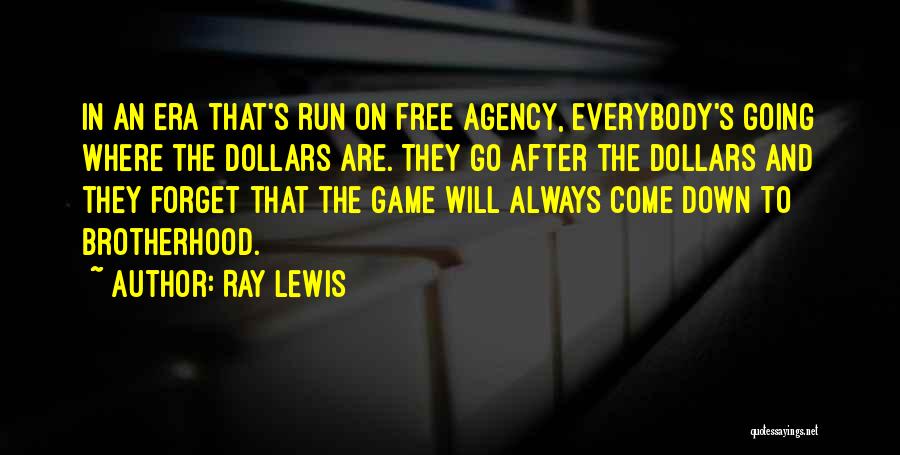 Free Run Quotes By Ray Lewis