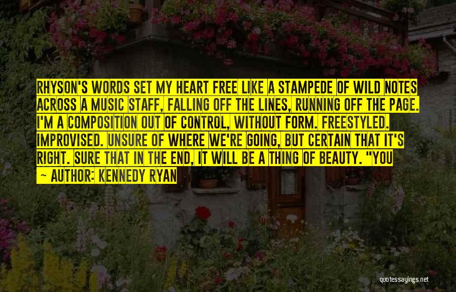 Free Running Quotes By Kennedy Ryan