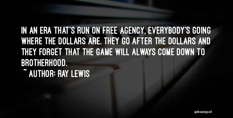 Free Running Quotes By Ray Lewis