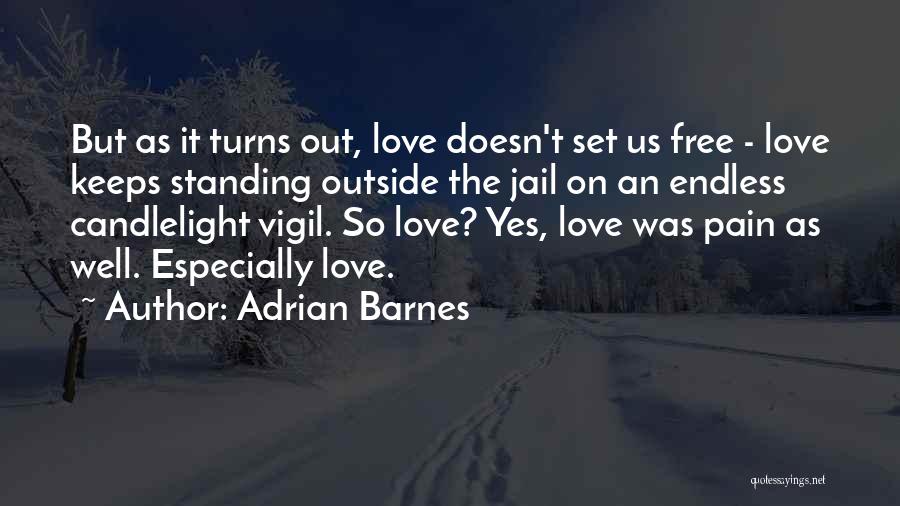 Free Someone In Jail Quotes By Adrian Barnes