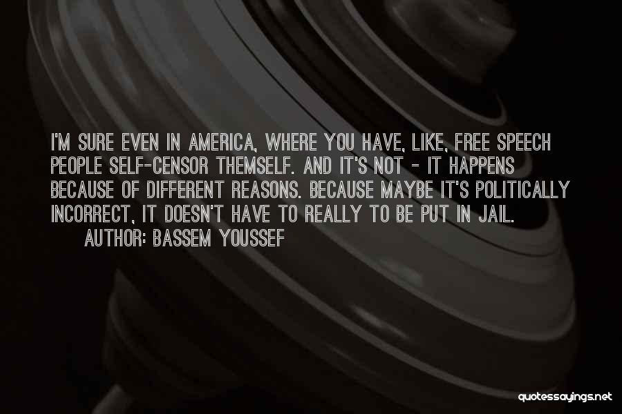 Free Someone In Jail Quotes By Bassem Youssef