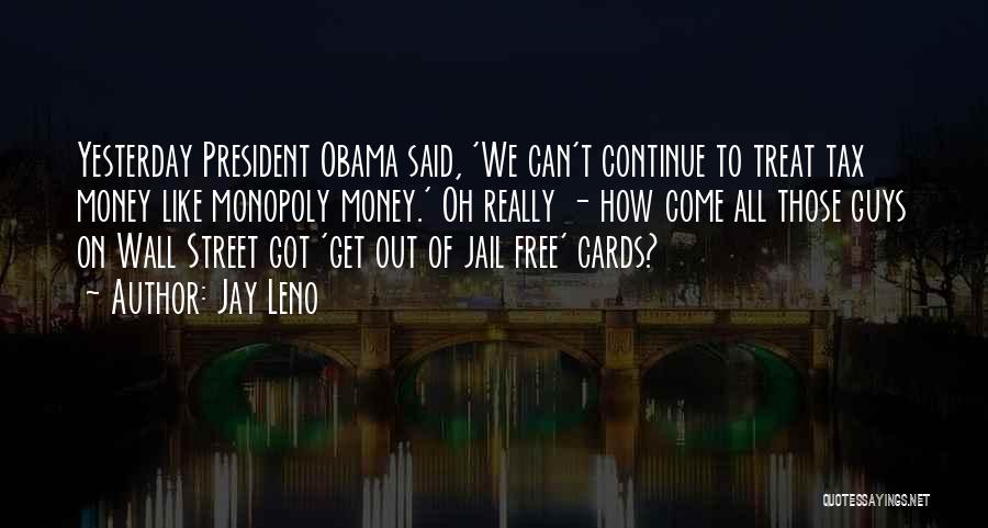 Free Someone In Jail Quotes By Jay Leno