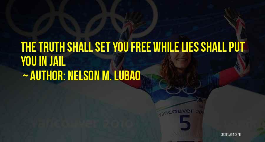 Free Someone In Jail Quotes By Nelson M. Lubao