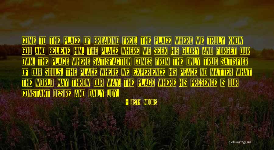 Free Souls Quotes By Beth Moore Free Souls Quotes By Beth Moore