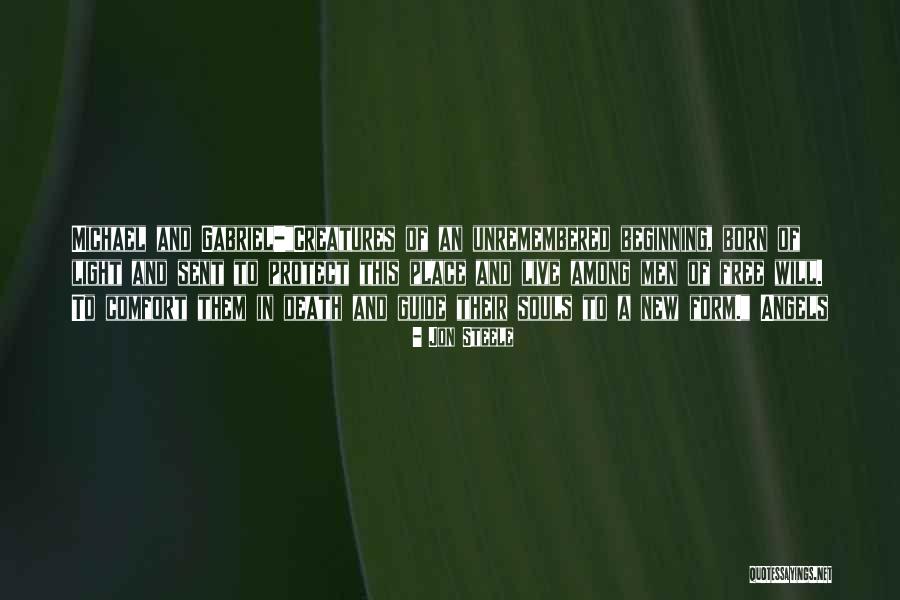 Free Souls Quotes By Jon Steele Free Souls Quotes By Jon Steele