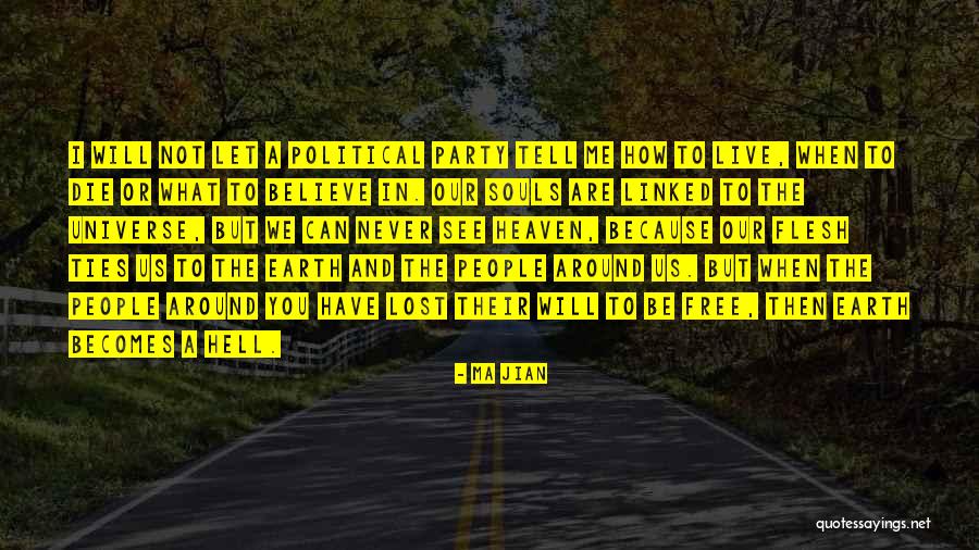 Free Souls Quotes By Ma Jian Free Souls Quotes By Ma Jian
