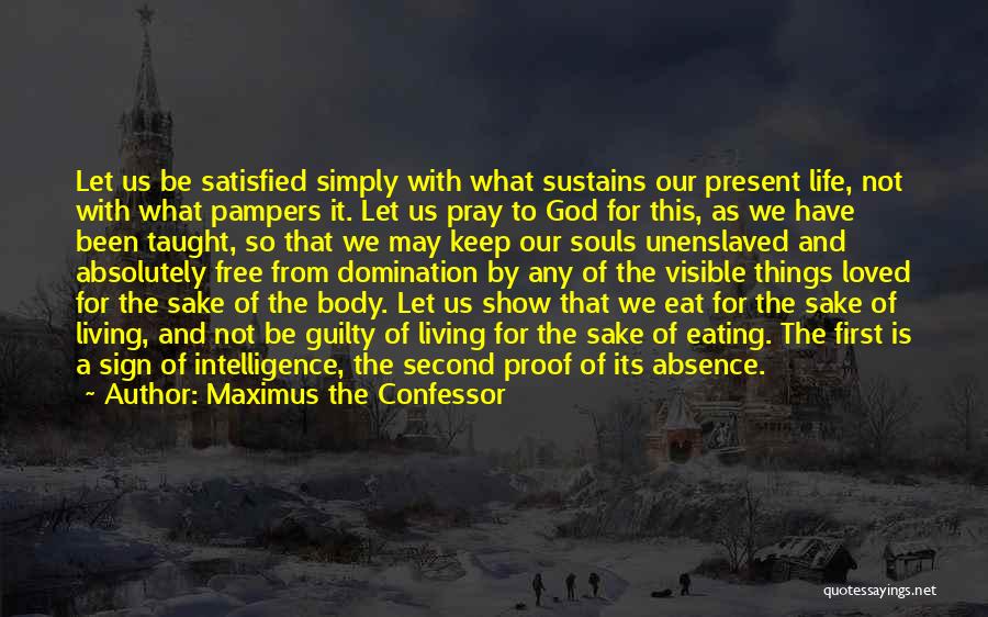 Free Souls Quotes By Maximus The Confessor