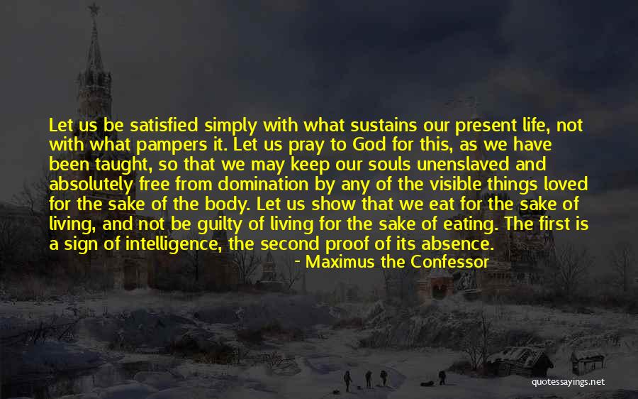Free Souls Quotes By Maximus The Confessor Free Souls Quotes By Maximus The Confessor