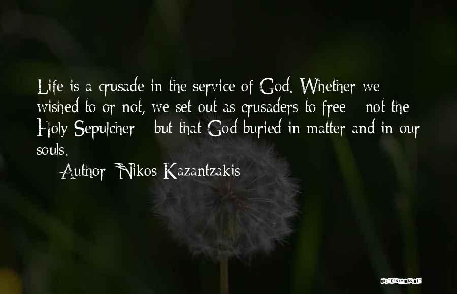 Free Souls Quotes By Nikos Kazantzakis