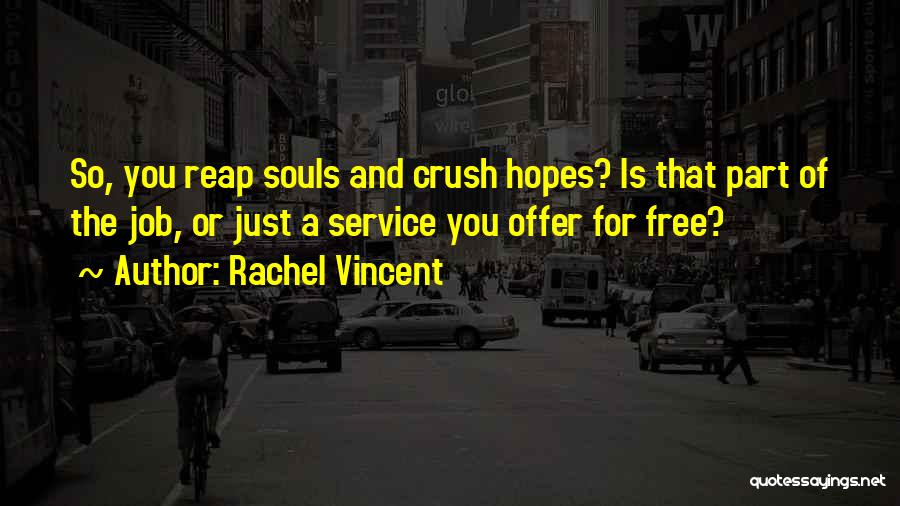 Free Souls Quotes By Rachel Vincent