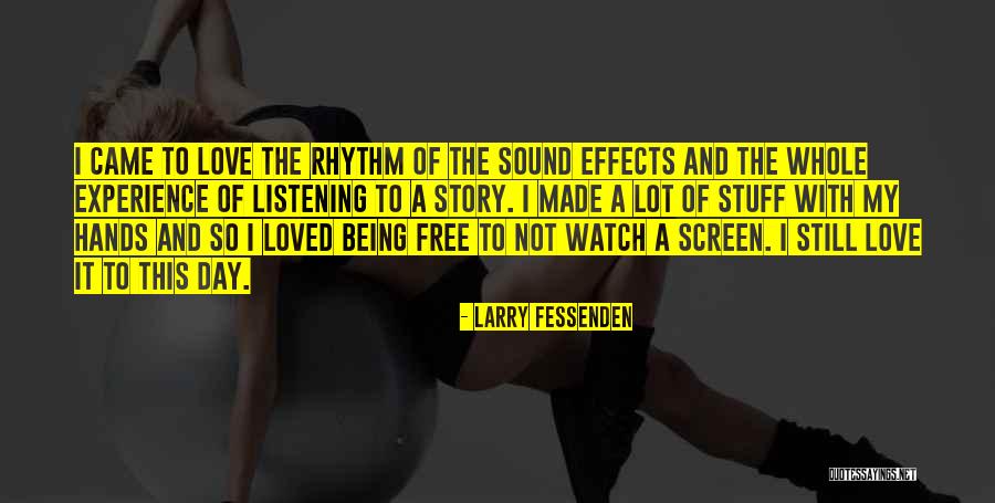 Free Sound Effects Quotes By Larry Fessenden Free Sound Effects Quotes By Larry Fessenden