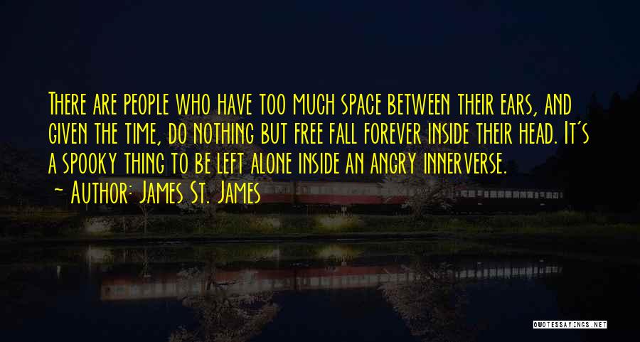 Free Space Quotes By James St. James