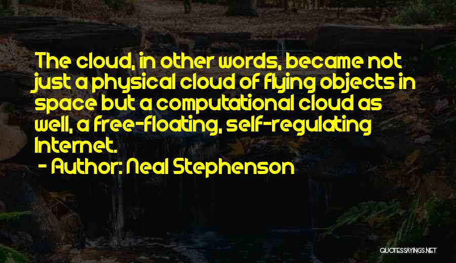 Free Space Quotes By Neal Stephenson