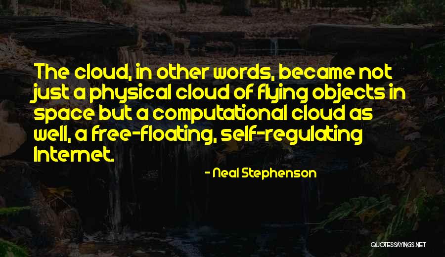 Free Space Quotes By Neal Stephenson