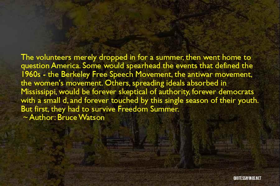 Free Speech Movement Quotes By Bruce Watson