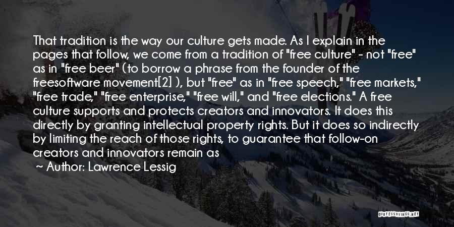 Free Speech Movement Quotes By Lawrence Lessig