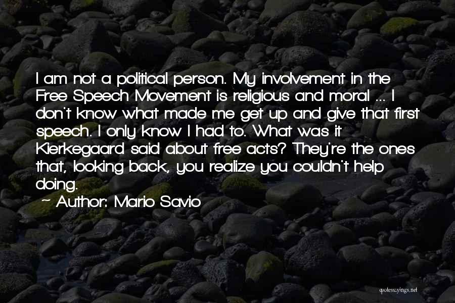 Free Speech Movement Quotes By Mario Savio