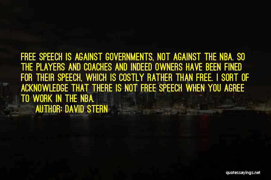 Free Speech Quotes By David Stern