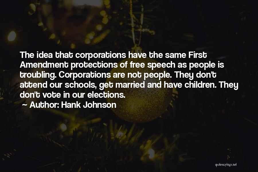 Free Speech Quotes By Hank Johnson