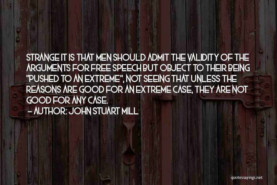 Free Speech Quotes By John Stuart Mill