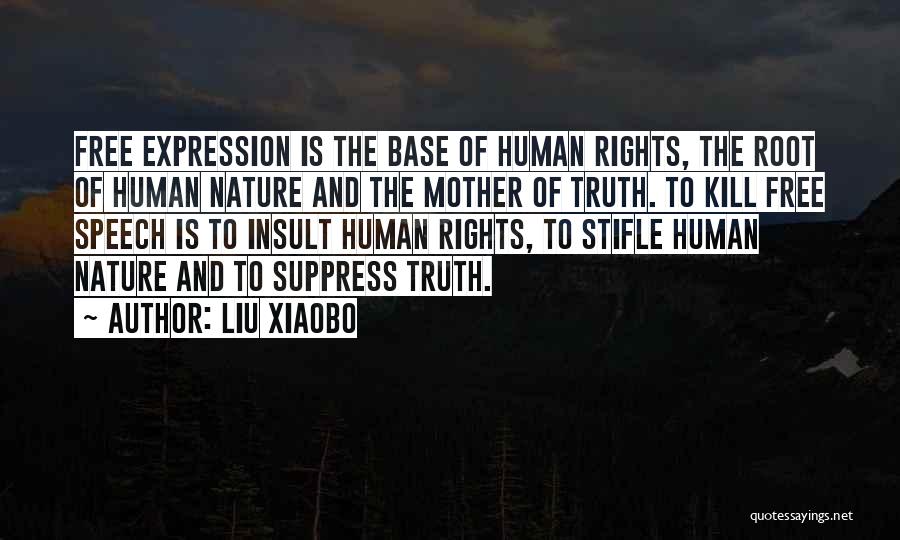 Free Speech Quotes By Liu Xiaobo