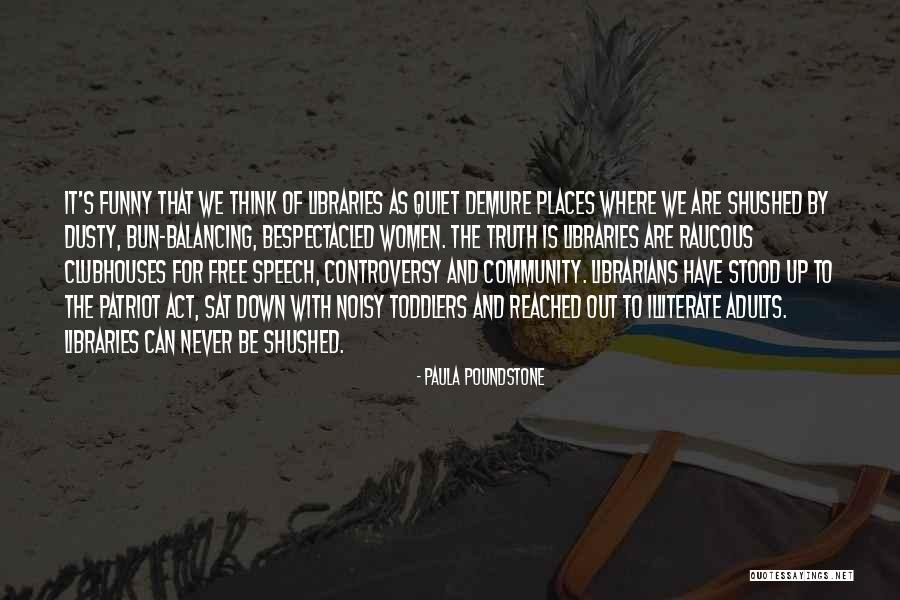 Free Speech Quotes By Paula Poundstone Free Speech Quotes By Paula Poundstone
