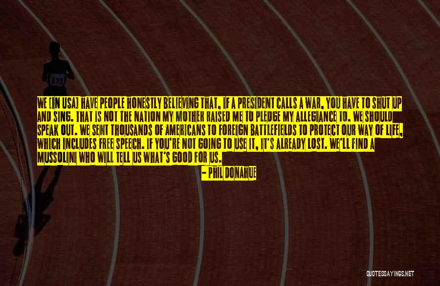 Free Speech Quotes By Phil Donahue Free Speech Quotes By Phil Donahue