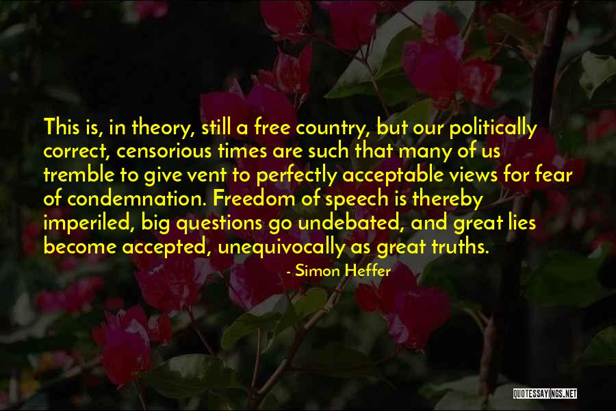 Free Speech Quotes By Simon Heffer Free Speech Quotes By Simon Heffer