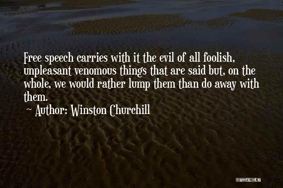 Free Speech Quotes By Winston Churchill