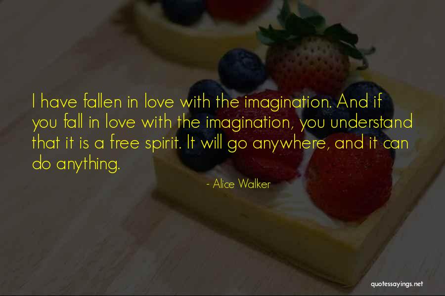 Free Spirit Love Quotes By Alice Walker