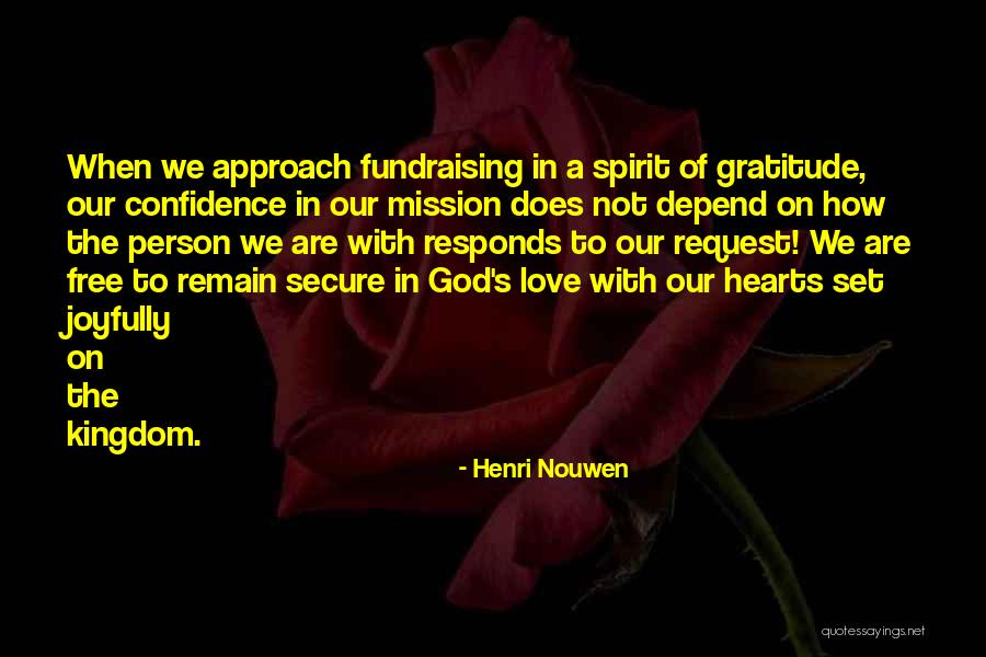 Free Spirit Love Quotes By Henri Nouwen