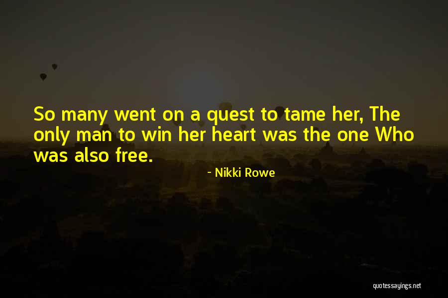 Free Spirit Love Quotes By Nikki Rowe