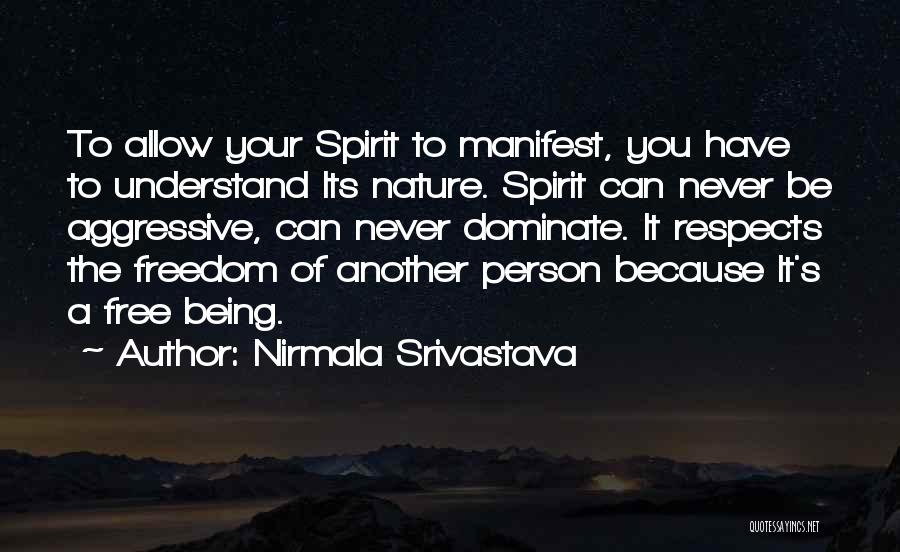 Free Spirit Love Quotes By Nirmala Srivastava