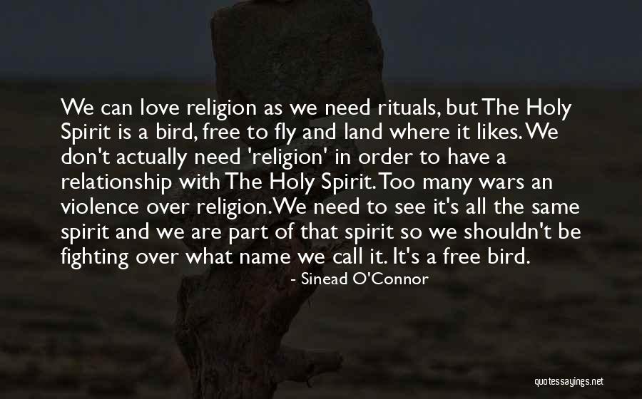 Free Spirit Love Quotes By Sinead O'Connor