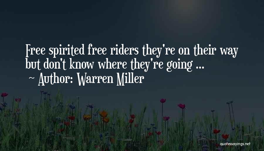 Free Spirit Love Quotes By Warren Miller