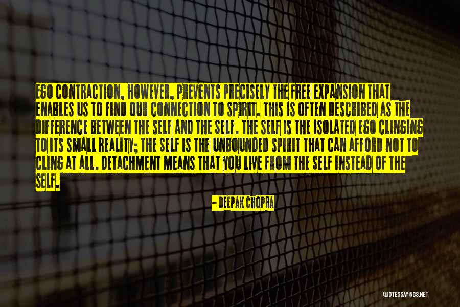 Free Spirit Quotes By Deepak Chopra