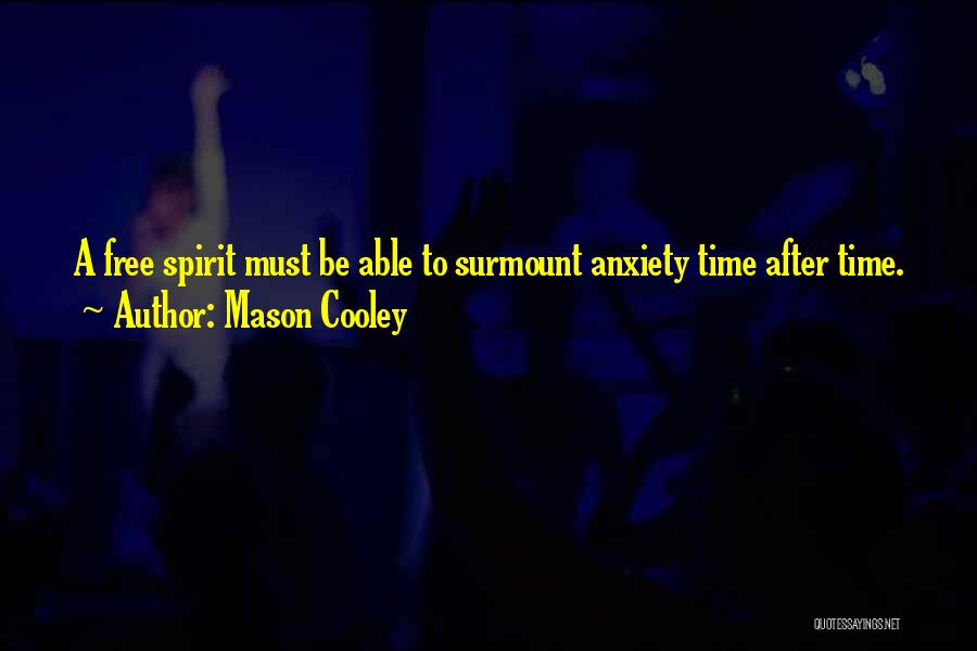 Free Spirit Quotes By Mason Cooley