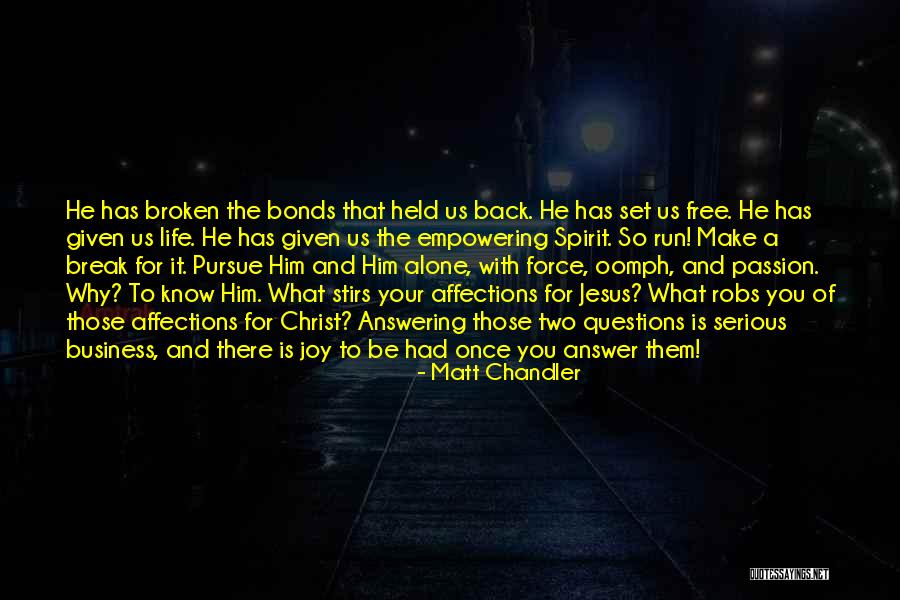 Free Spirit Quotes By Matt Chandler Free Spirit Quotes By Matt Chandler