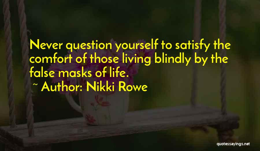 Free Spirit Quotes By Nikki Rowe