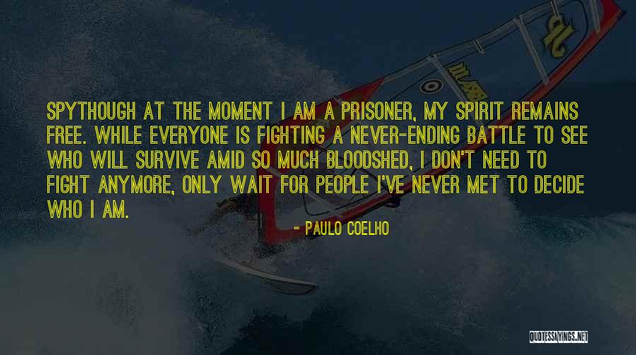 Free Spirit Quotes By Paulo Coelho