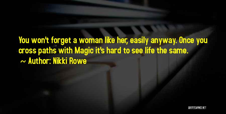 Free Spirit Woman Quotes By Nikki Rowe