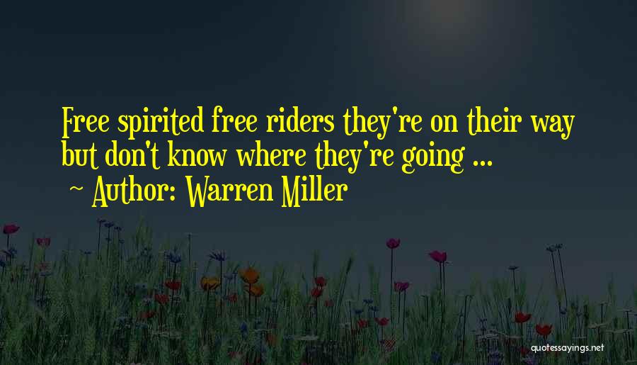 Free Spirited Love Quotes By Warren Miller